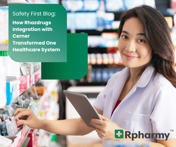 How Rhazdrugs Integration with Cerner Transformed One Healthcare System
