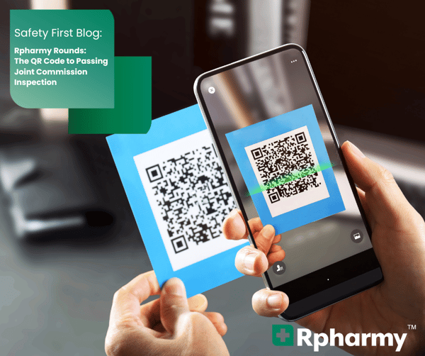 Rpharmy Rounds: The QR Code to Passing Joint Commission Inspection